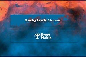 Automaty online Lady Luck Games ruszają na żywo z EveryMatrix 1 svg%3E